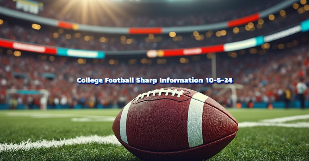 College Football Sharp Information 10-5-24 - PLAYYED