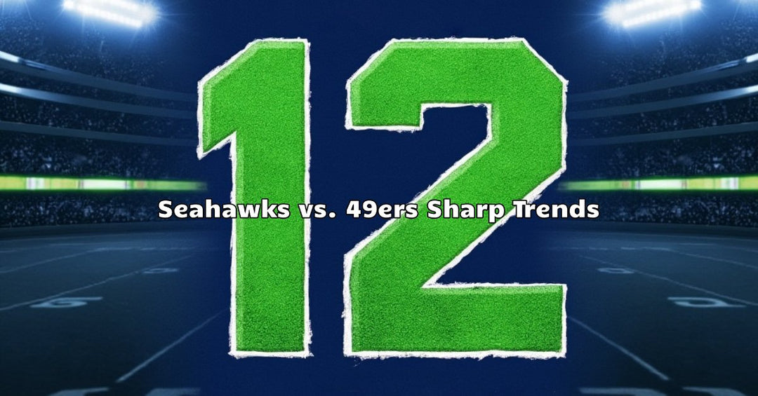 🏈 Seahawks vs. 49ers Sharp Trends - PLAYYED